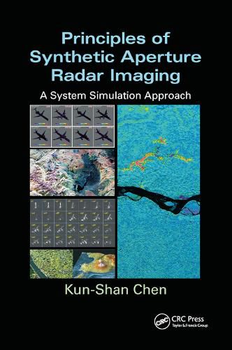 Principles of Synthetic Aperture Radar Imaging: A System Simulation Approach