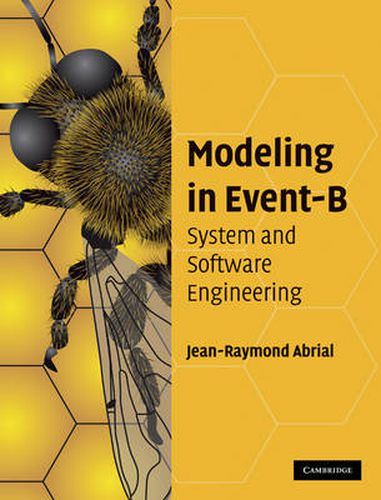 Cover image for Modeling in Event-B: System and Software Engineering