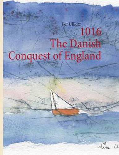 Cover image for 1016 The Danish Conquest of England