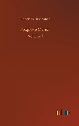 Cover image for Foxglove Manor: Volume 3