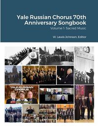 Cover image for Yale Russian Chorus 70th Anniversary Songbook Volume 1