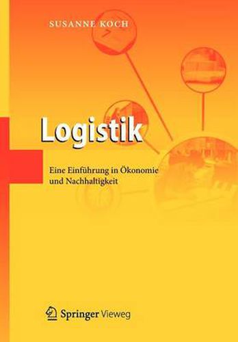 Logistik: Eine Einfuhrung in OEkonomie und Nachhaltigkeit