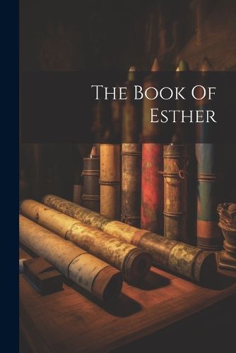 Cover image for The Book Of Esther