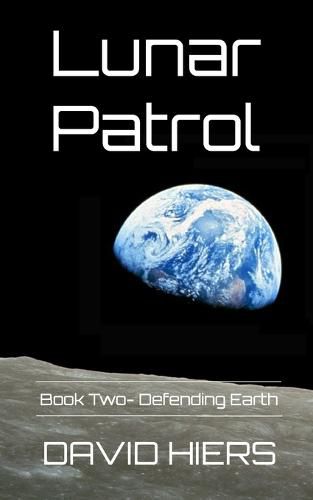 Cover image for Lunar Patrol: Defending Earth