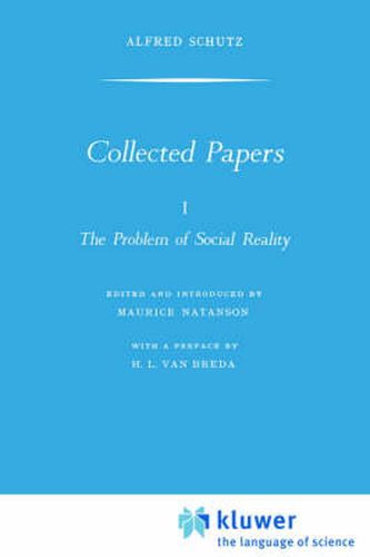 Collected Papers I. The Problem of Social Reality