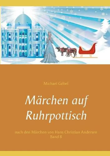 Marchen auf Ruhrpottisch nach H. C. Andersen: Band 8