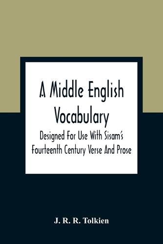 Cover image for A Middle English Vocabulary. Designed For Use With Sisam'S Fourteenth Century Verse And Prose