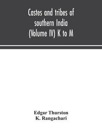 Cover image for Castes and tribes of southern India (Volume IV) K to M