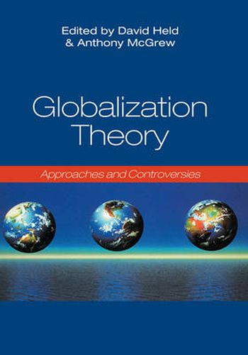 Understanding Globalization: Approaches and Controversies