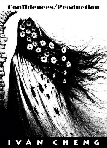 Cover image for Ivan Cheng - Confidences / Production