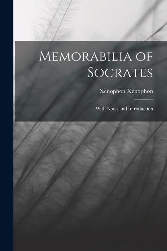 Memorabilia of Socrates