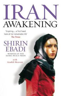 Cover image for Iran Awakening: A memoir of revolution and hope