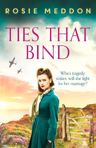 Cover image for Ties That Bind: A compelling and heartbreaking WWII historical fiction