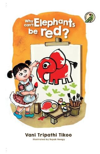 Cover image for Why can't Elephants be red?