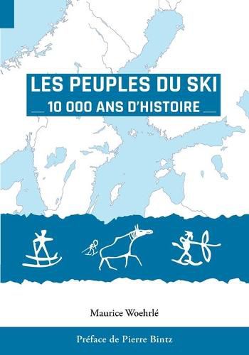 Cover image for Les Peuples du Ski: 10 000 Ans d' Histoire