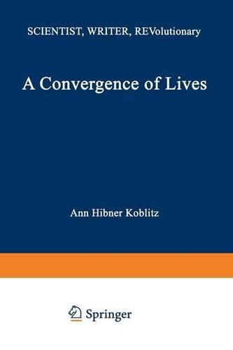 Cover image for A Convergence of Lives: Sofia Kovalevskaia: Scientist, Writer, Revolutionary