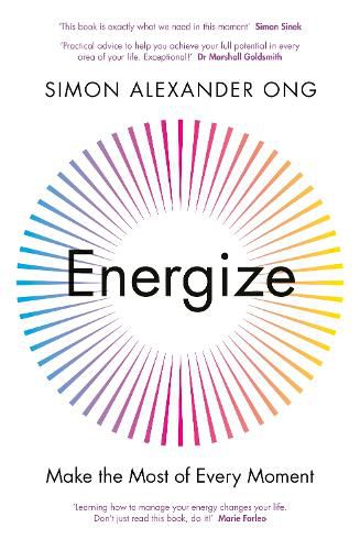 Cover image for Energize: Make the Most of Every Moment
