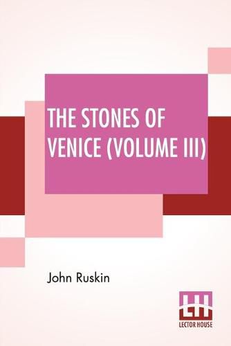 Cover image for The Stones Of Venice (Volume III): Volume III - The Fall
