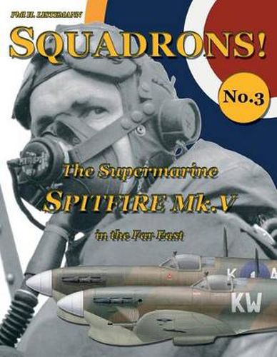 Cover image for The Supermarine Spitfire Mk. V in the Far East