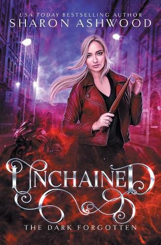 Cover image for Unchained: The Dark Forgotten