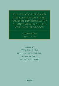 Cover image for The UN Convention on the Elimination of All Forms of Discrimination Against Women and its Optional Protocol