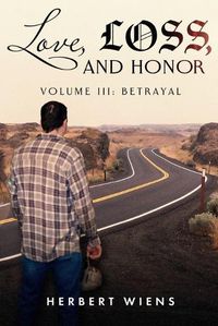 Cover image for Love, Loss, and Honor Volume III