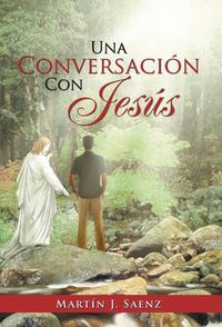 Cover image for Una Conversacion Con Jesus