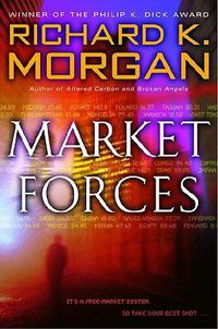 Cover image for Market Forces: A Novel