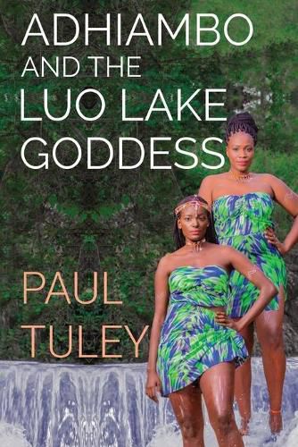 Adhiambo and the Luo Lake Goddess