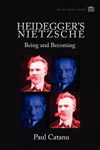 Cover image for Heidegger's Nietzsche: Being and Becoming