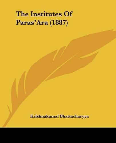 Cover image for The Institutes of Paras'ara (1887)