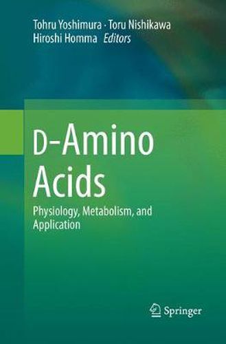 Cover image for D-Amino Acids: Physiology, Metabolism, and Application