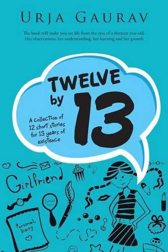 Cover image for Twelve by 13: A collection of 12 short stories for 13 years of existence