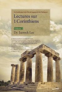 Cover image for Lectures sur 1 Corinthiens: Volume 2: Lectures on the First Corinthians 2 (French)