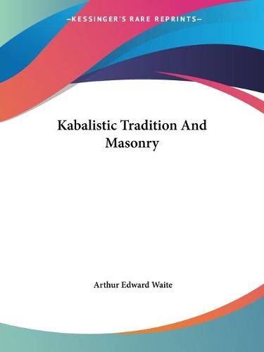 Cover image for Kabalistic Tradition and Masonry