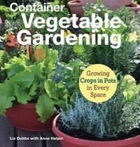Cover image for Container Vegetable Gardening