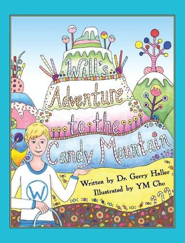 Cover image for Will's Adventure to the Candy Mountain