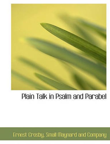 Cover image for Plain Talk in Psalm and Parabel