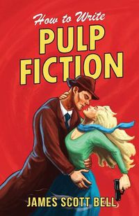 Cover image for How to Write Pulp Fiction