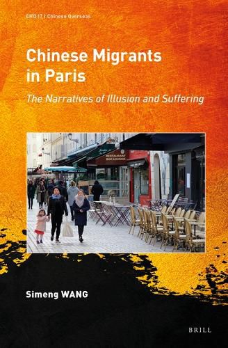 Cover image for Chinese Migrants in Paris: The Narratives of Illusion and Suffering