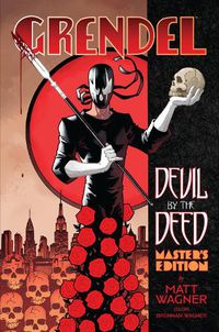 Cover image for Grendel: Devil by the Deed - Master's Edition