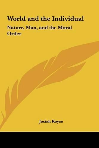 World and the Individual: Nature, Man, and the Moral Order