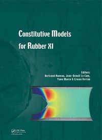 Cover image for Constitutive Models for Rubber XI: Proceedings of the 11th European Conference on Constitutive Models for Rubber (ECCMR 2019), June 25-27, 2019, Nantes, France