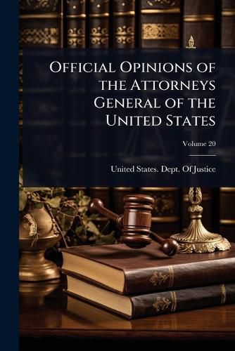 Cover image for Official Opinions of the Attorneys General of the United States