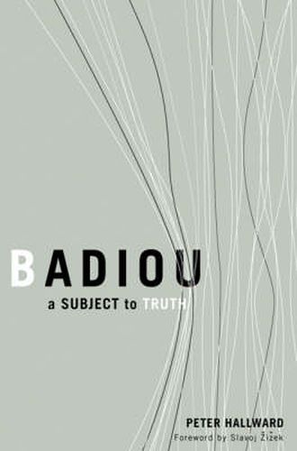 Badiou: A Subject to Truth