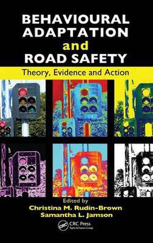 Cover image for Behavioural Adaptation and Road Safety: Theory, Evidence and Action