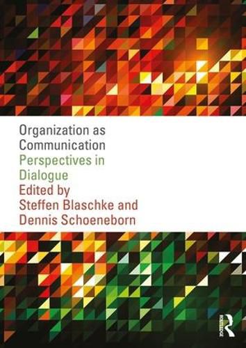 Cover image for Organization as Communication: Perspectives in Dialogue