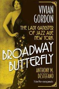 Cover image for Broadway Butterfly: Vivian Gordon