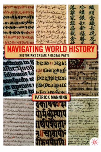 Cover image for Navigating World History: Historians Create a Global Past