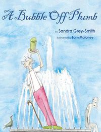 Cover image for A Bubble Off Plumb